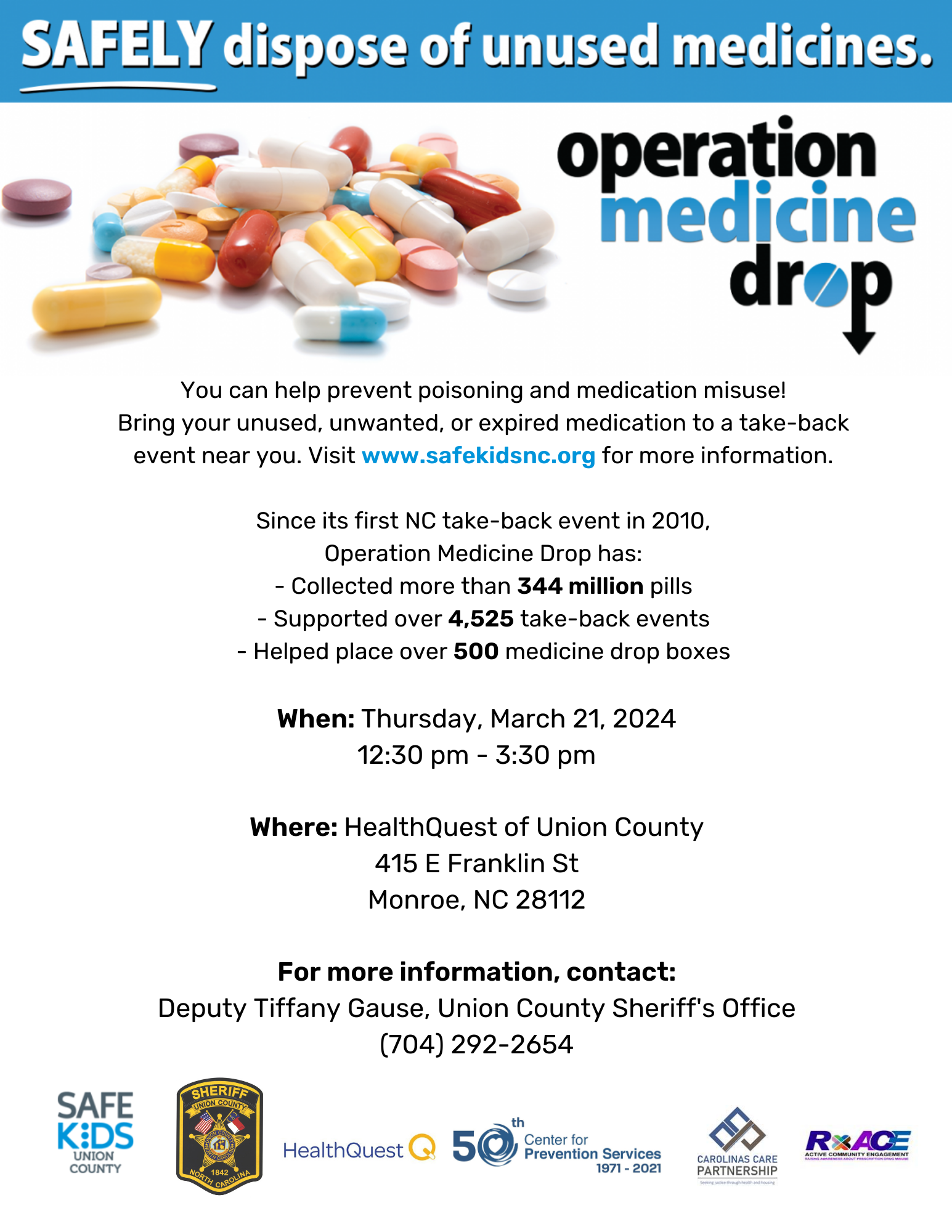 On Thursday, March 21, from 12:30 p.m. to 3:30 p.m., the Sheriff’s Office, along with Safe Kids Union County, will be hosting an Operation Medicine Drop event at HealthQuest of Union County, 415 E. Franklin St.  Operation Medicine Drop is a free drug take-back program that gives those in our community a safe and secure way to dispose of unwanted over-the-counter and prescription medications.